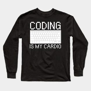 Coding is my cardio Long Sleeve T-Shirt